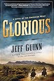 Glorious: A Novel of the American West (A Cash McLendon Novel)