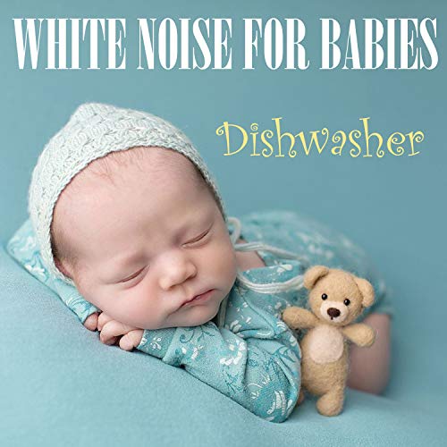 White Noise for Babies Dishwasher Background Noise From