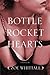 Bottle Rocket Hearts