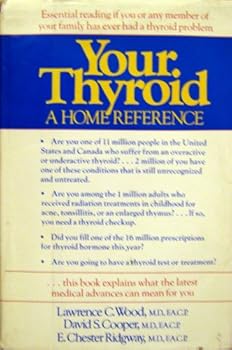 Hardcover Your Thyroid: A Home Reference Book