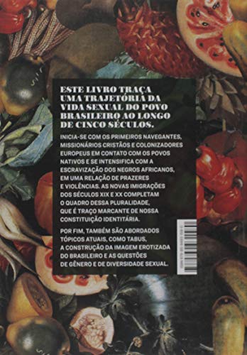 Prazeres e pecados do sexo na história do Brasil