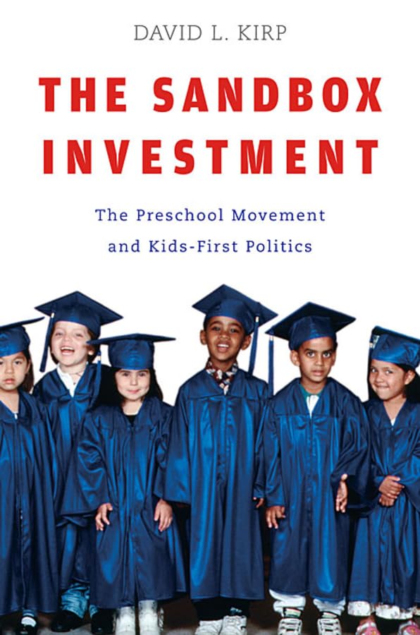 The Sandbox Investment The Preschool Movement and Kids