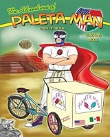 The Adventures of Paleta Man: Temple of the Sun Coloring Book 1463575076 Book Cover