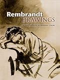 Rembrandt Drawings: 116 Masterpieces in Original Color (Dover Fine Art, History of Art)