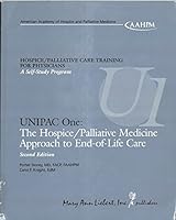 Unipac, Vol. 1: The Hospice/ Palliative Medicine Approach to End-Of-Life Care 0913113263 Book Cover