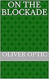  On The Blockade (English Edition)