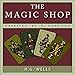 The Magic Shop