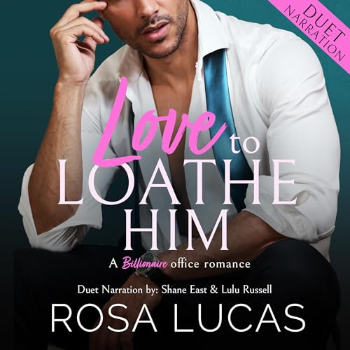 Love to Loathe Him by Rosa Lucas episode artwork
