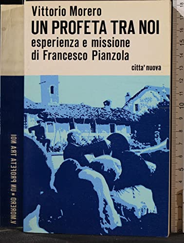 Vittorio Morero UN PROFETA TRA NOI. VITTORIO MORERO. CITTÀ NUOVA.