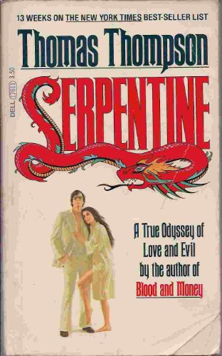Serpentine: A True Odyssey of Love and Evil B001OTDLJS Book Cover