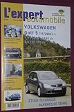  L\'Expert automobile n° 436 Volkswagen Golf 5 11/2003 1.9 et 2.0 TDi