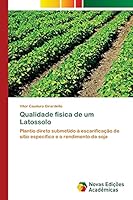 Qualidade Fisica de Um Latossolo 3639830733 Book Cover