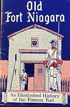 Paperback Old Fort Niagara: An Illustrated History Book