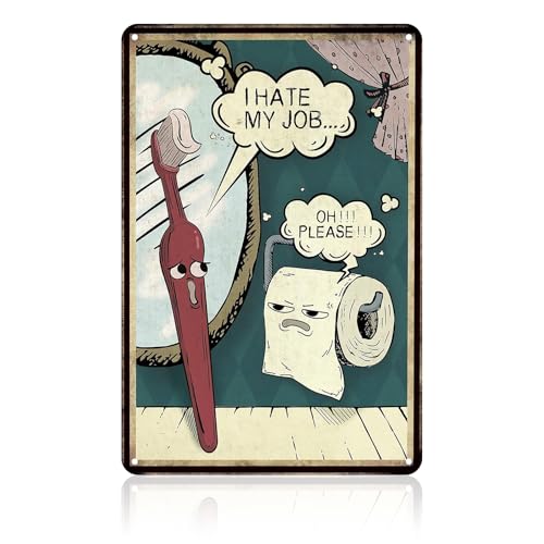 I Hate My Job Funny Bathroom Decorations Signs Vintage Metal Tin Plaques Toilet Sign Bathroom Pictures and Wall Art Iron Poster Wall Art Toilet Wall Decor Ideas 30x20 cm