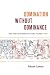 Domination without Dominance: Inca-Spanish Encounters in Early Colonial Peru (Latin America Otherwise)