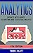 Analytics: Business Intelligence, Algorithms and Statistical Analysis