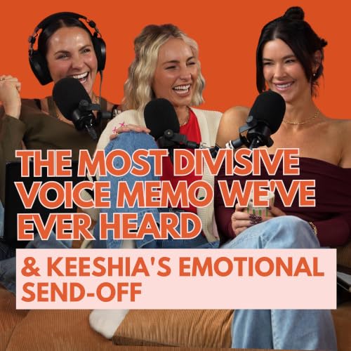 The Most Divisive Voice Memo We've Ever Heard & Keeshia's Emotional Send-Off