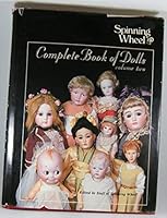 Spinning Wheel's Complete Book of Dolls 081190590X Book Cover