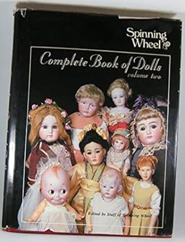 Hardcover Spinning Wheel Complete Book of Dolls, Vol. 2 Book