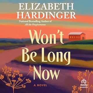 Won't Be Long Now cover art