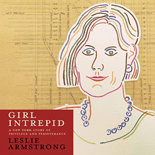 Girl Intrepid by Leslie Armstrong episode artwork