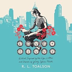 Love, Sivvy Audiobook By R.L. Toalson cover art