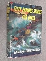 Fifty Famous Stories for Girls B00JQKLWL6 Book Cover