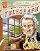 Samuel Morse and the Telegraph (Graphic Library: Inventions and Discovery series)