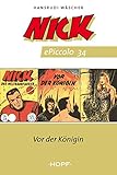  Nick ePiccolo-Comic 34: Vor der Königin (Nick Piccolo 1-50)