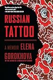 Russian Tattoo: A Memoir