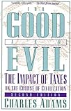 For Good and Evil: The Impact of Taxes on the Course of Civilization