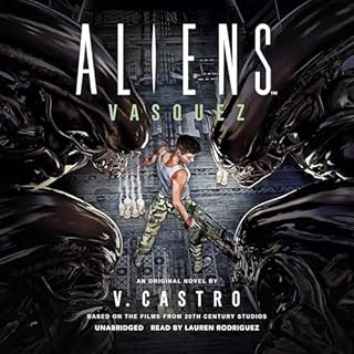Aliens: Vasquez Audiobook By V. Castro cover art