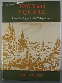 Hardcover Town and Square From the Agora to the Village Green Book