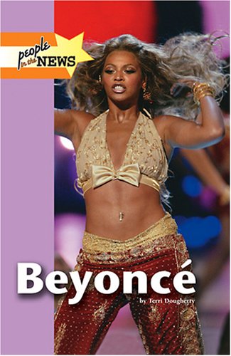 Beyonce (People in the News)      Hardcover – November 8, 2006