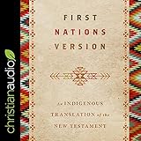 First Nations Version: An Indigenous Translation of the New Testament