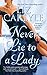 Never Lie to a Lady (Never (Paperback))