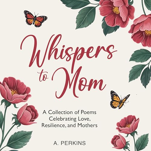 Whispers to Mom by A. Perkins episode artwork