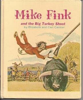 Unknown Binding Mike Fink and the Big Turkey Shoot Book