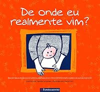 De Onde Eu Realmente Vim? 8576769654 Book Cover
