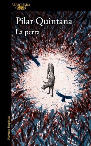 La perra (Hispánica)