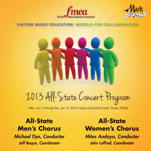 2013 Florida Music Educators Association (Fmea) AllState Men's Chorus
