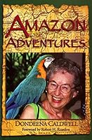 Amazon Adventures 0974241024 Book Cover