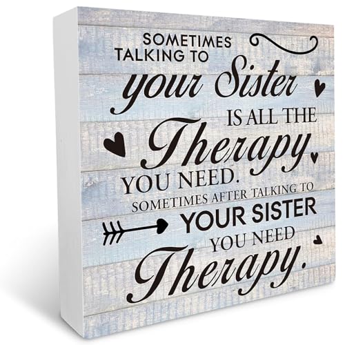 Funny Sister Gift Sometimes Talking To Your Sister Is All The Therapy You Need Sign 5X5 Inches