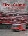 Produktbild Fire, Crime & Accident: Fire Departments, Police Stations, Rescue Services (Architecture in Focus)
