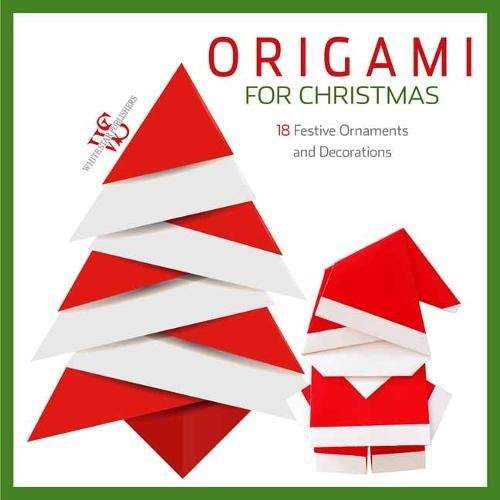 Origami Christmas: 18 Festive Ornaments and Decorations Product Bundle – 1 Oct. 2018