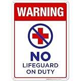 No Lifeguard On Duty Sign, Pool Sign 10X14 Rust Free Aluminum, Weather/Fade Resistant, Easy Mounting, Indoor/Outdoor Use, Made in USA