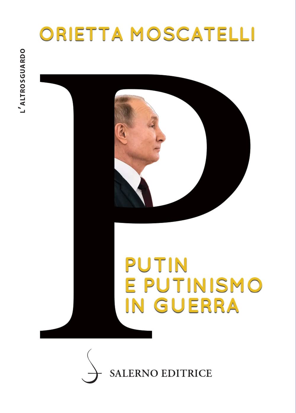 P. Putin E Putinismo In Guerra - 4