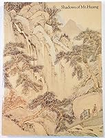 Shadows of Mt. Huang: Chinese Painting and Printing of the Anhui School B000KH7AF6 Book Cover