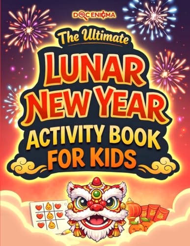 The Ultimate Lunar New Year Activity Book for Kids: A Perfect All-In-One Gift for Learning About Chinese New Year Traditions and Celebrations Through ... and Crafts (Doc's Activity Books for Kids) image 2