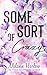 Some Sort of Crazy (Natalie and Miles): A Happy Crazy Love Novel